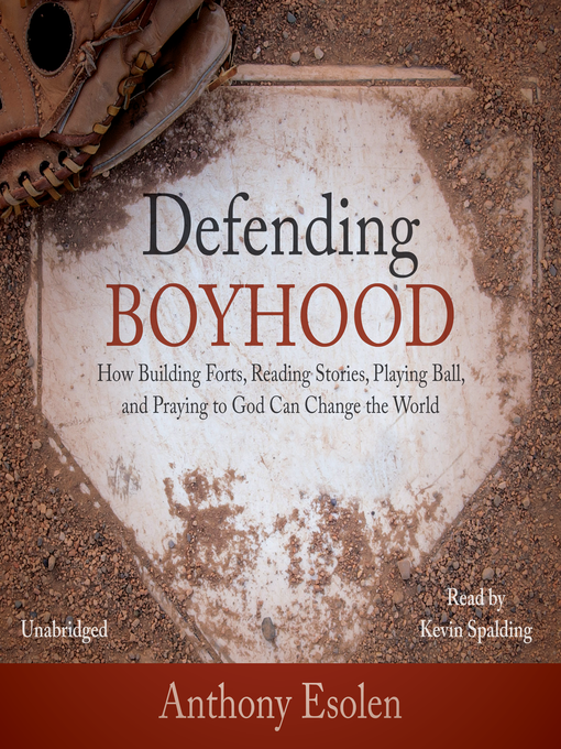 Title details for Defending Boyhood by Anthony Esolen - Wait list